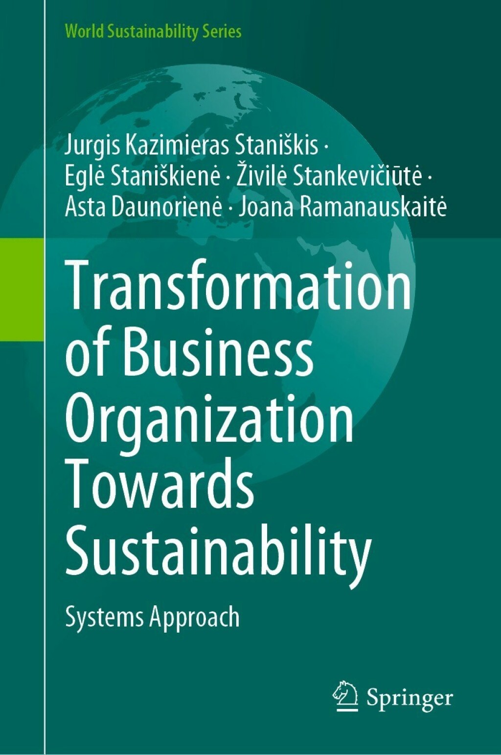 Transformation of Business Organization Towards Sustainability Systems Approach 