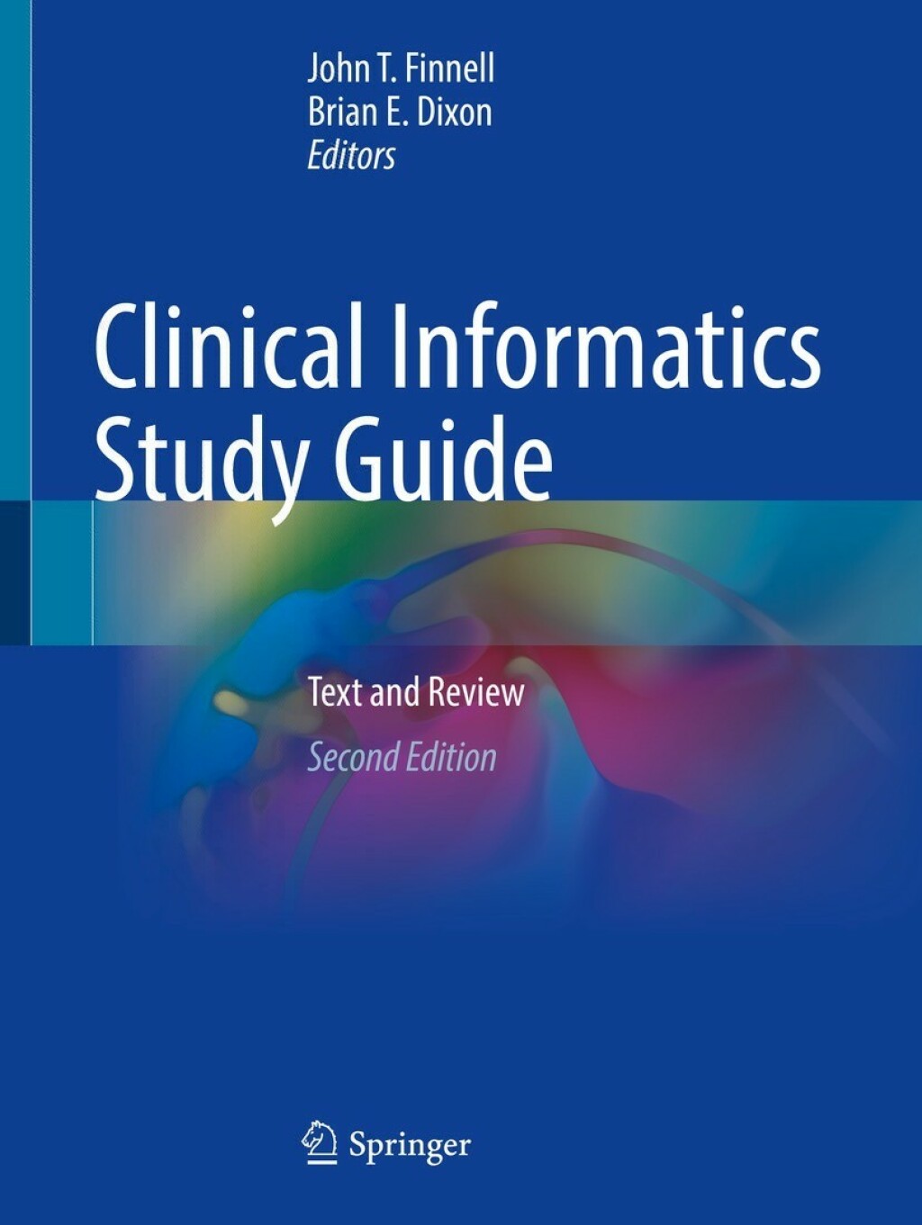 Clinical Informatics Study Guide Text and Review 2nd Edition