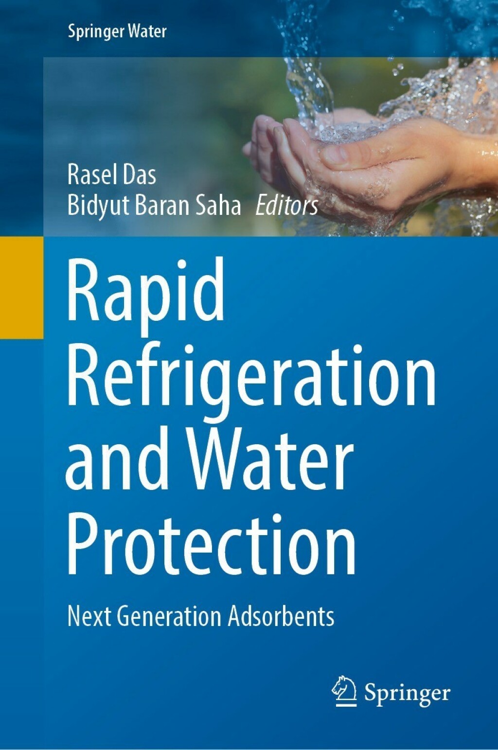 Rapid Refrigeration and Water Protection Next Generation Adsorbents 