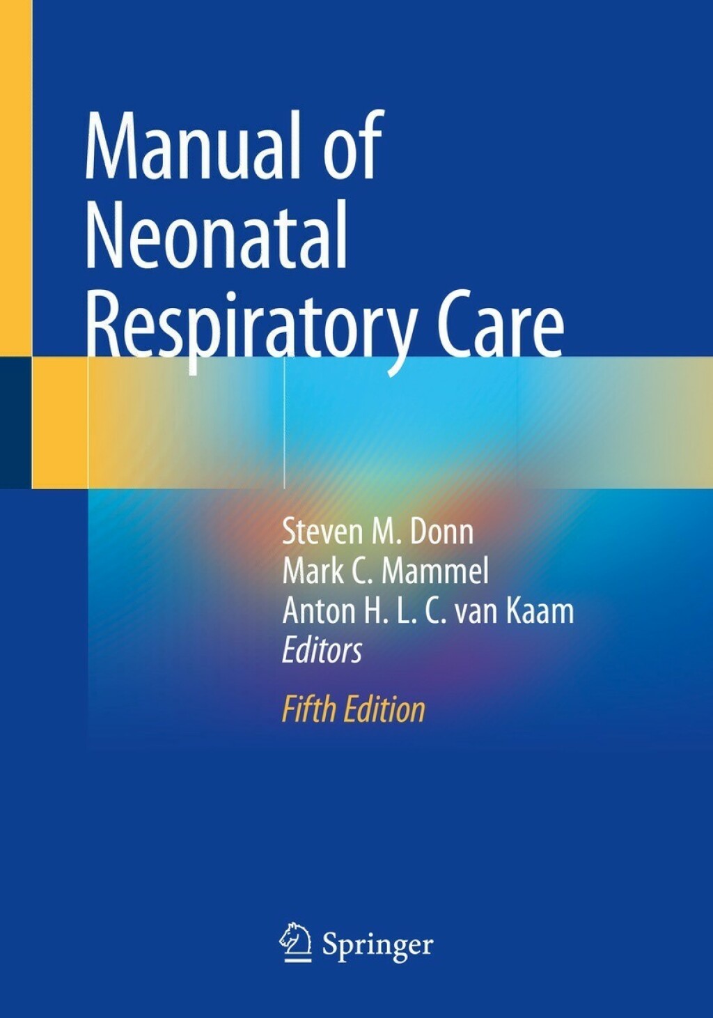 Manual of Neonatal Respiratory Care 5th Edition