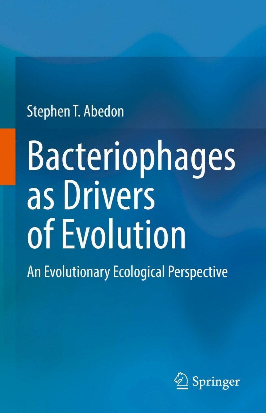 Bacteriophages as Drivers of Evolution An Evolutionary Ecological Perspective 