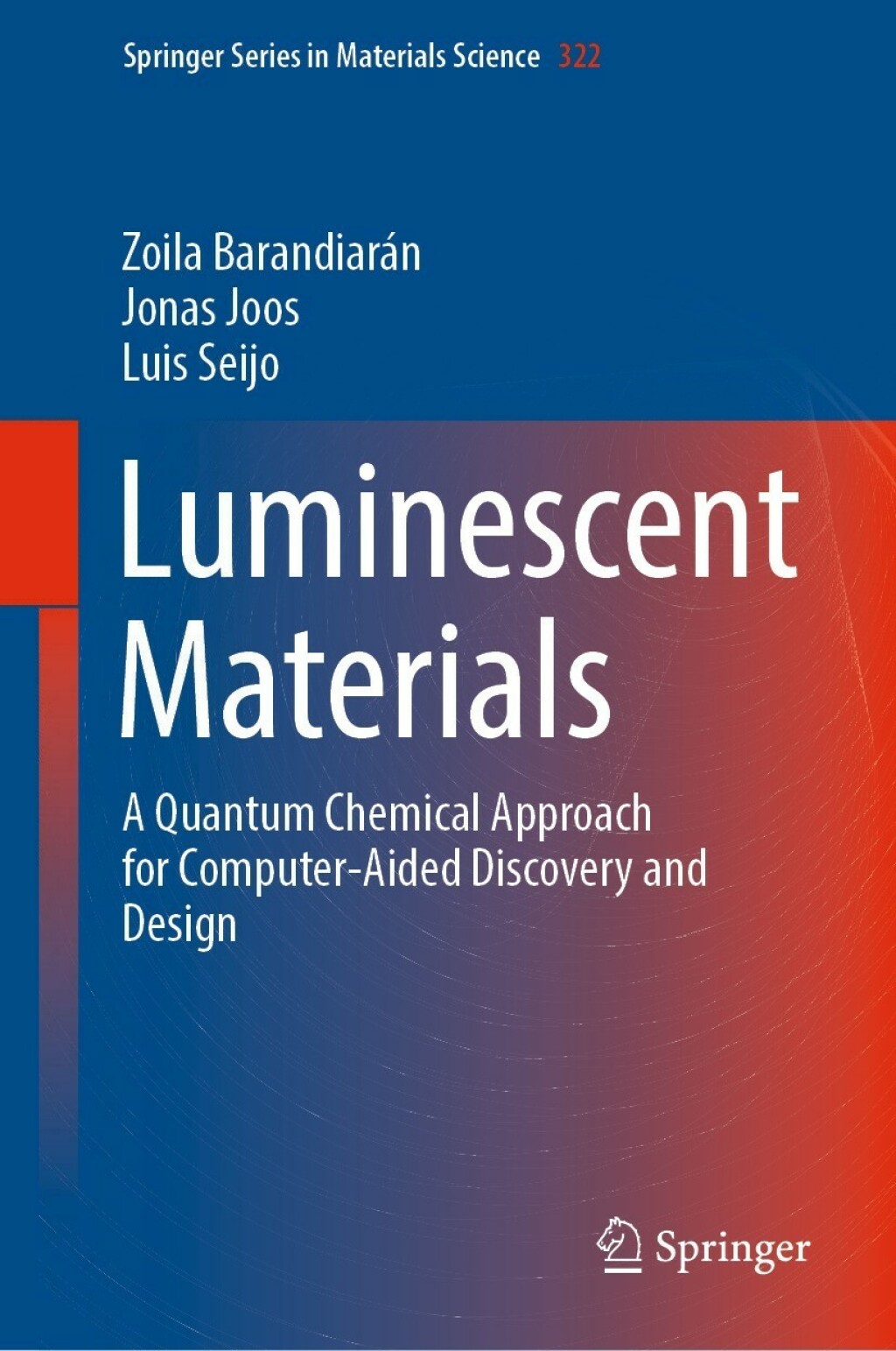 Luminescent Materials A Quantum Chemical Approach for Computer-Aided Discovery and Design 