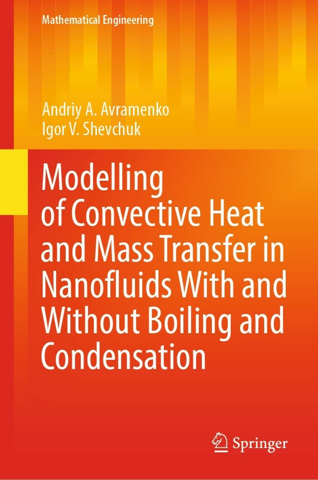 Modelling of Convective Heat and Mass Transfer in Nanofluids with and without Boiling and Condensation 