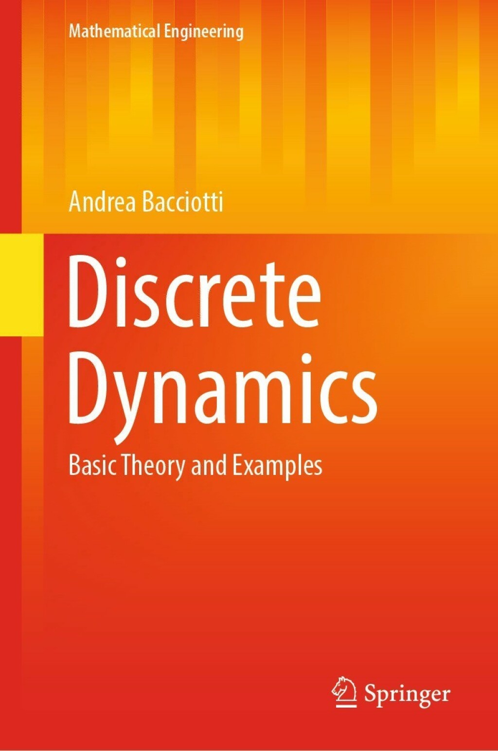Discrete Dynamics Basic Theory and Examples 