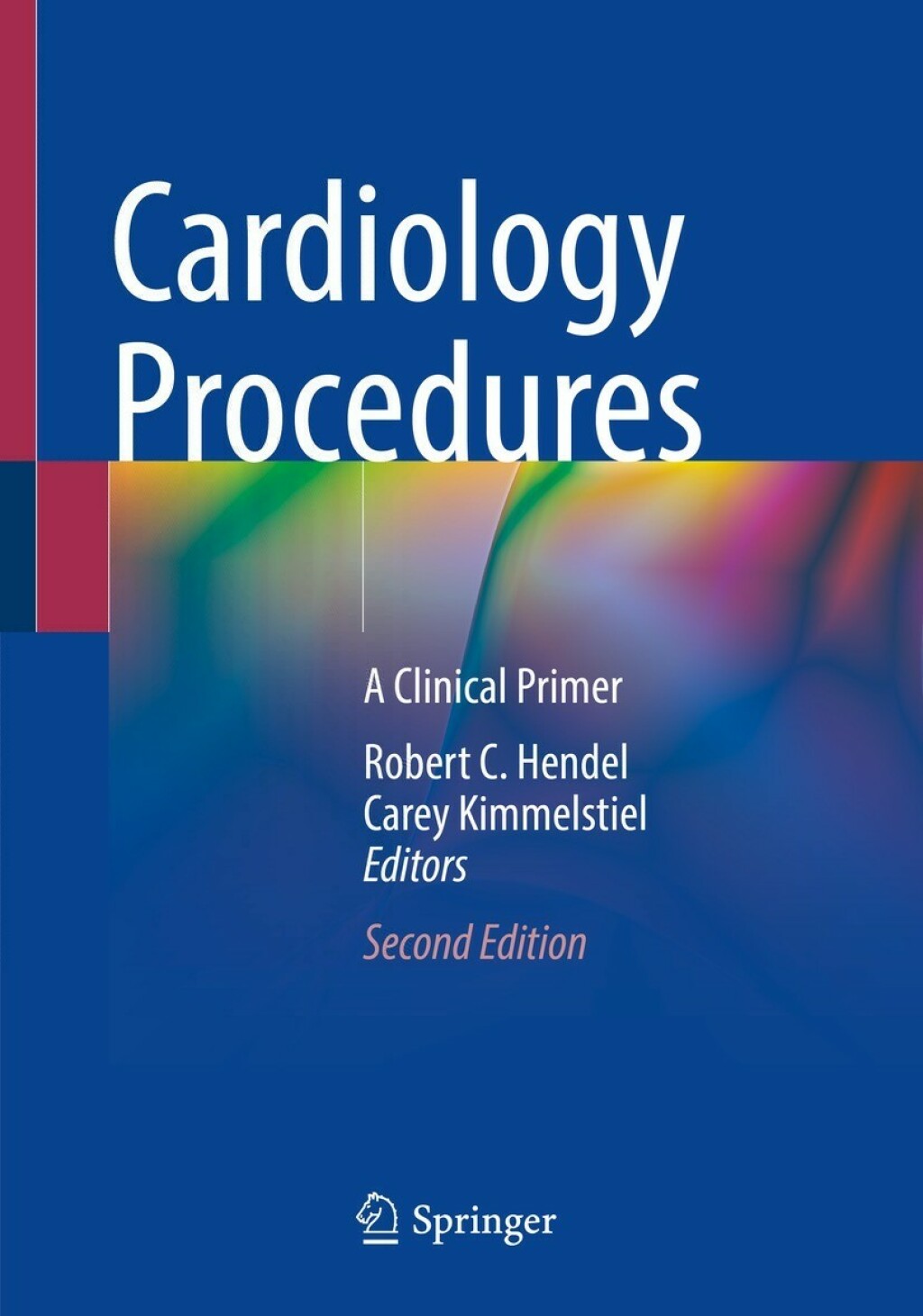 Cardiology Procedures A Clinical Primer 2nd Edition