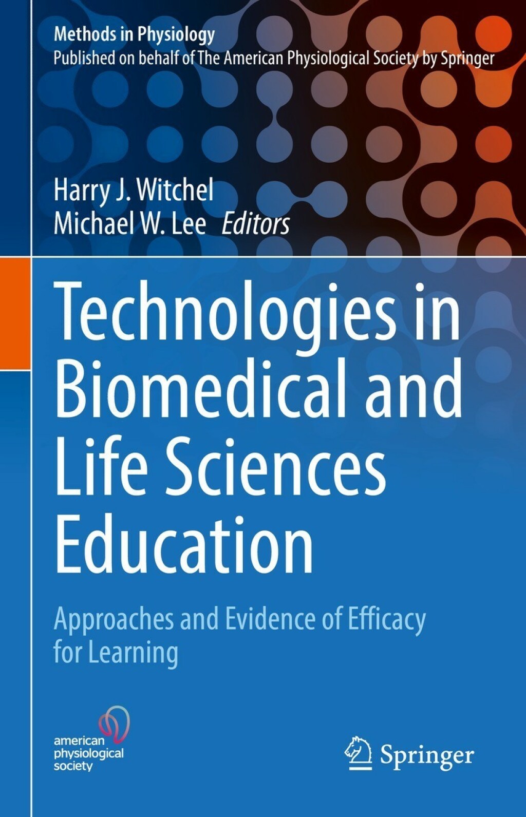 Technologies in Biomedical and Life Sciences Education Approaches and Evidence of Efficacy for Learning 