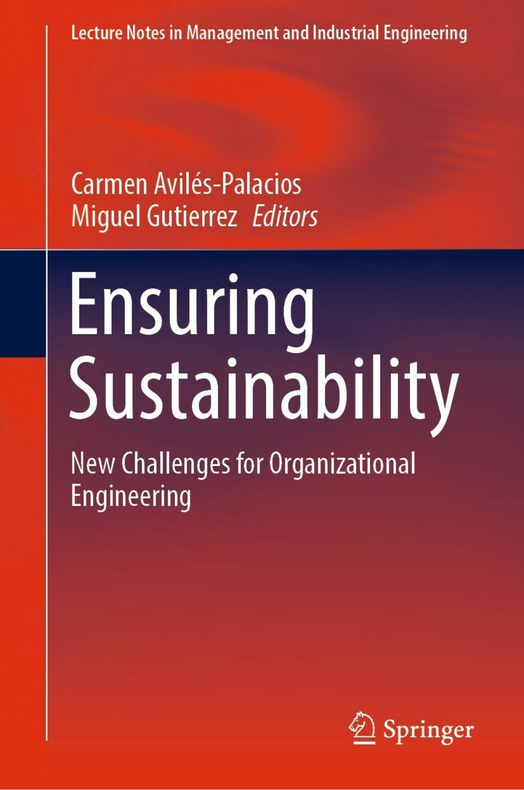 Ensuring Sustainability New Challenges for Organizational Engineering 