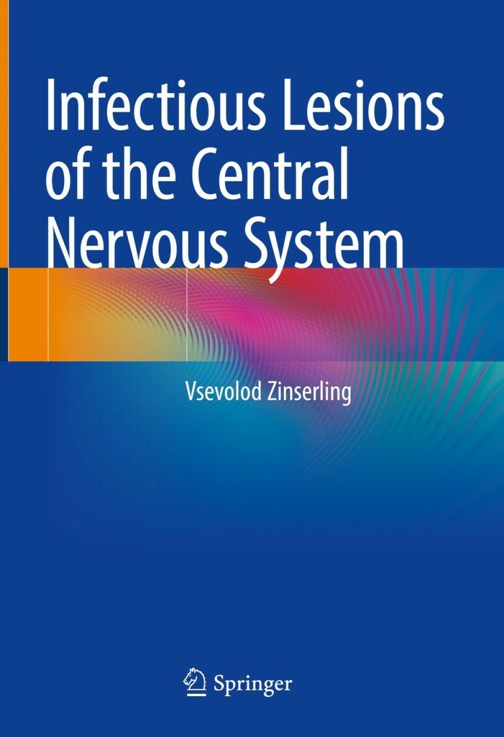 Infectious Lesions of the Central Nervous System 
