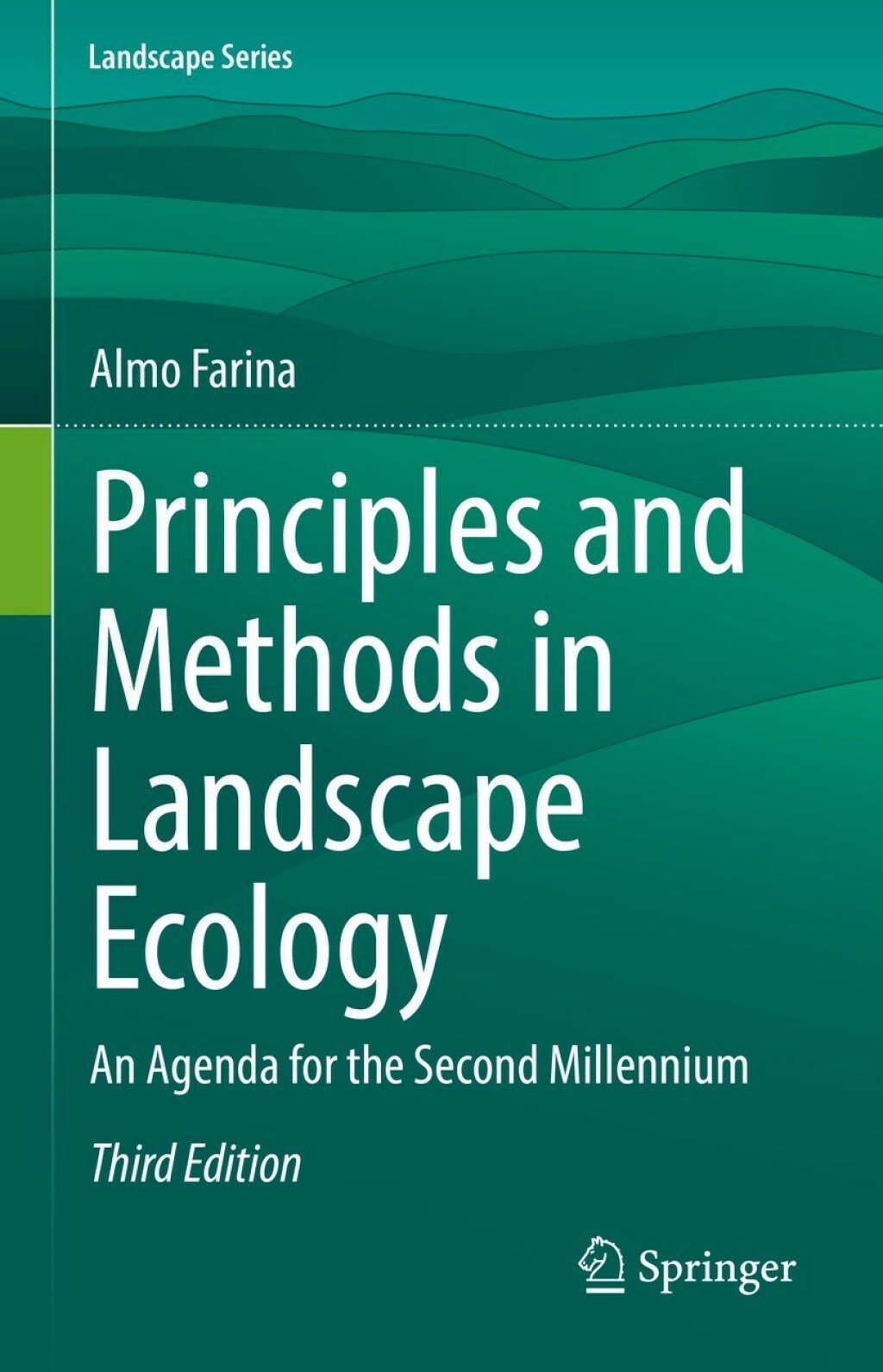Principles and Methods in Landscape Ecology An Agenda for the Second Millennium 3rd Edition