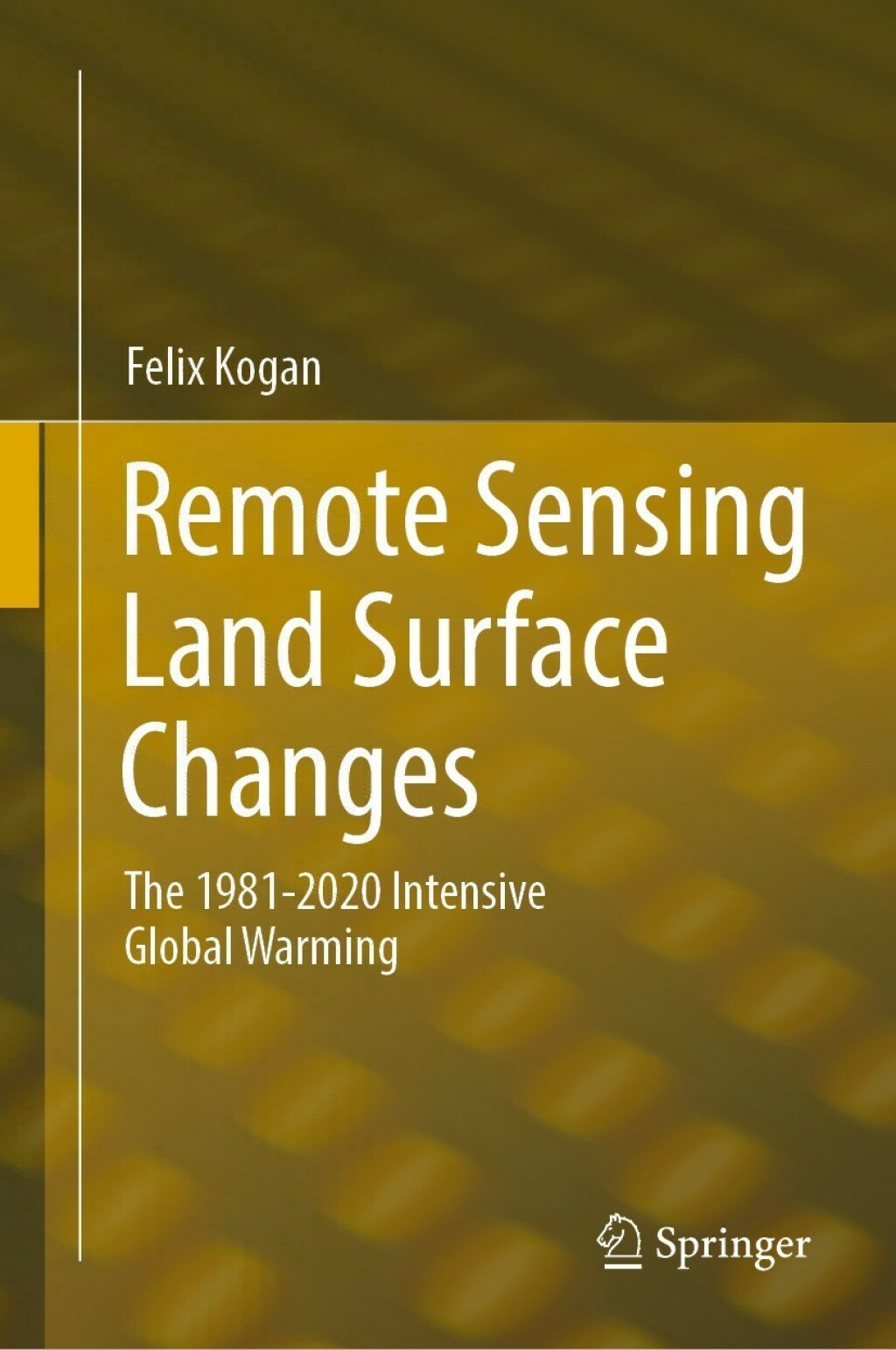 Remote Sensing Land Surface Changes The 1981-2020 Intensive Global Warming 