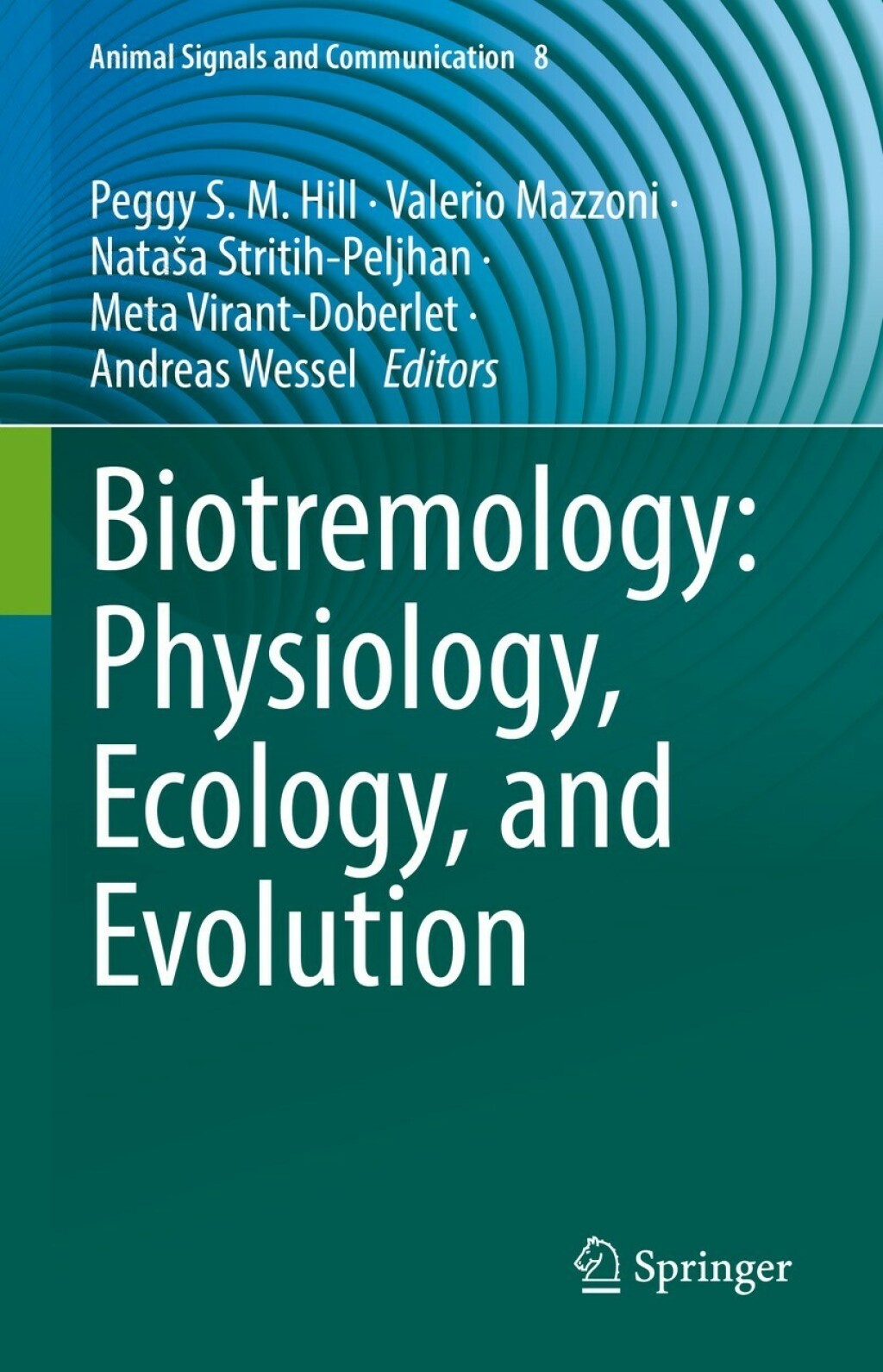 Biotremology: Physiology, Ecology, and Evolution 