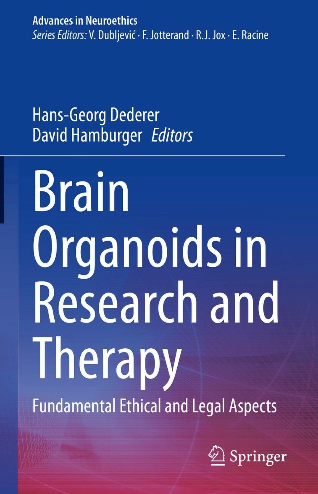 Brain Organoids in Research and Therapy Fundamental Ethical and Legal Aspects 