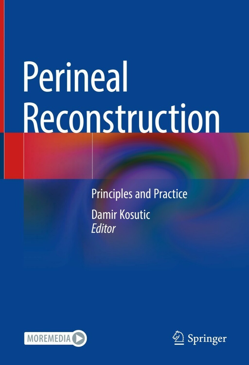 Perineal Reconstruction Principles and Practice 