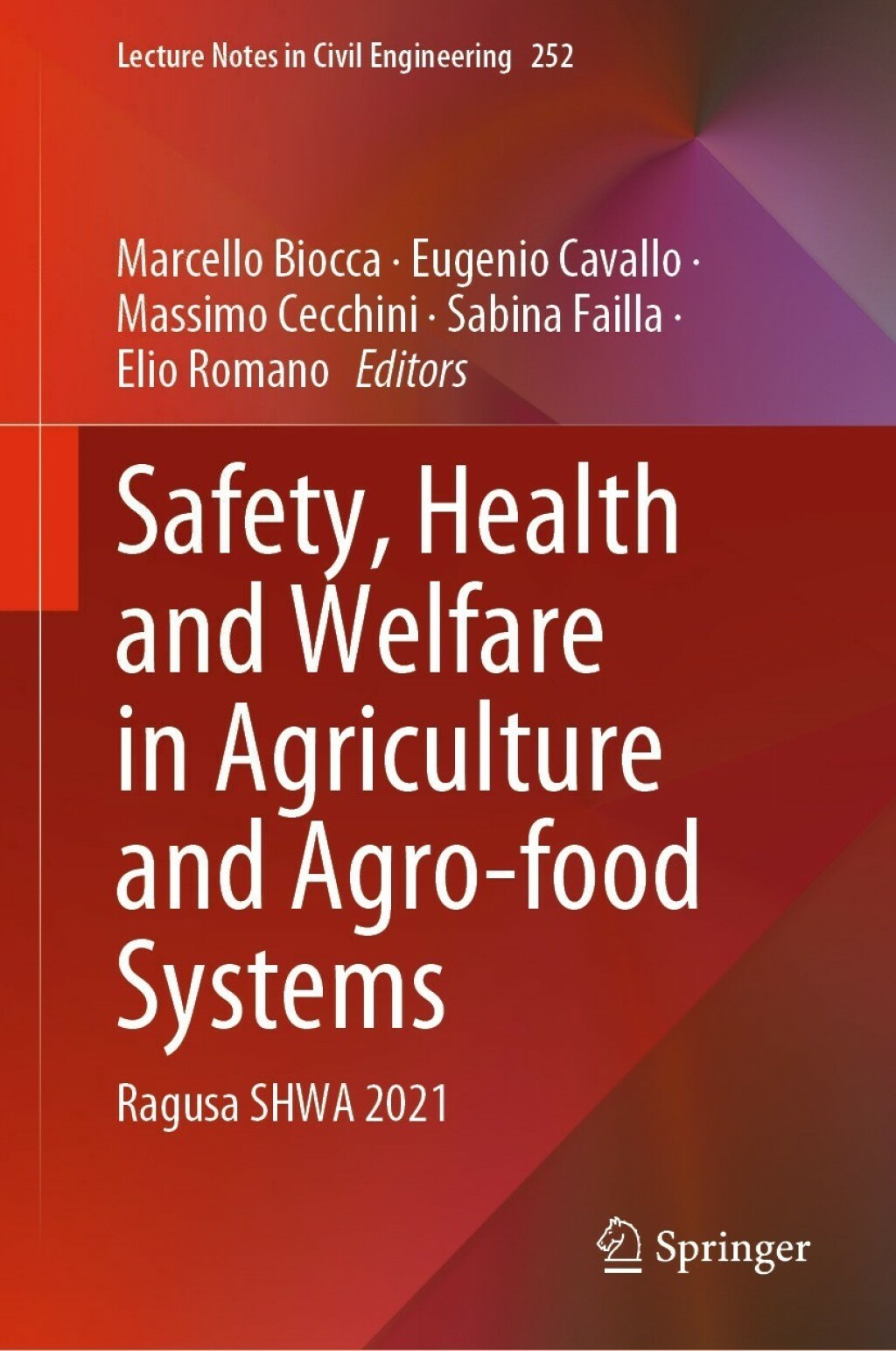 Safety, Health and Welfare in Agriculture and Agro-food Systems Ragusa SHWA 2021 