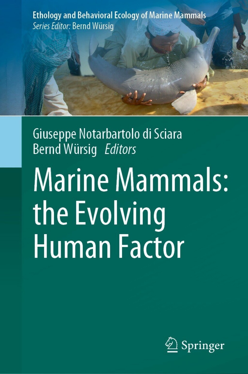 Marine Mammals: the Evolving Human Factor 