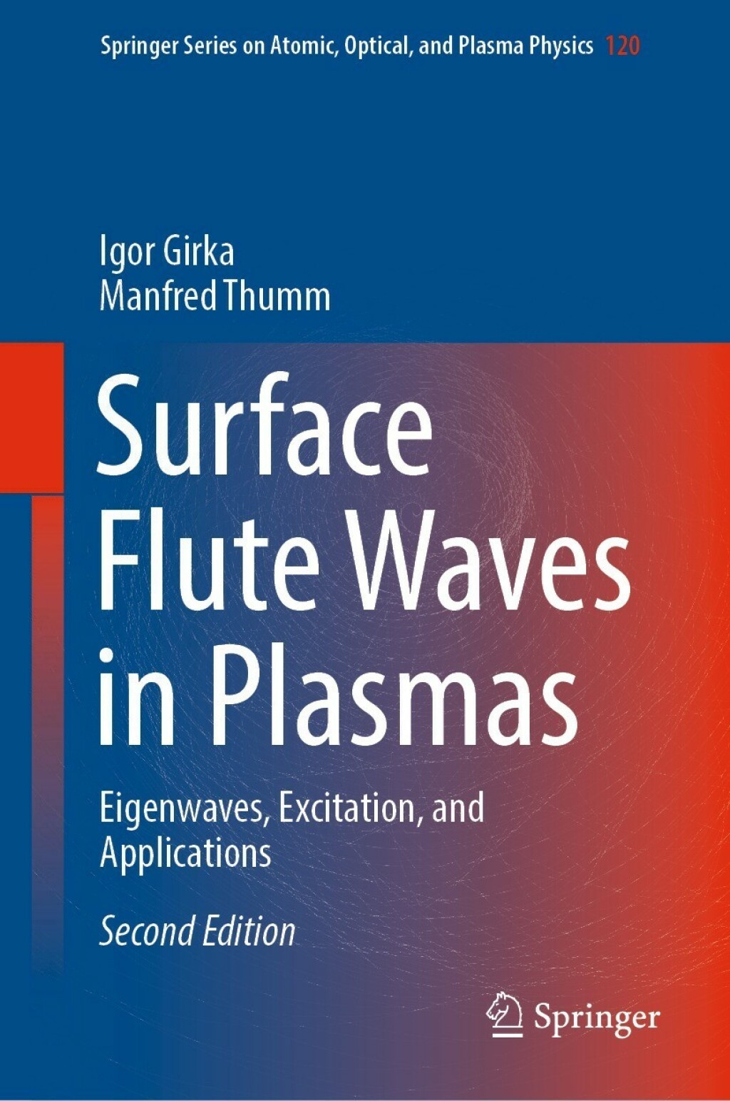 Surface Flute Waves in Plasmas Eigenwaves, Excitation, and Applications 2nd Edition