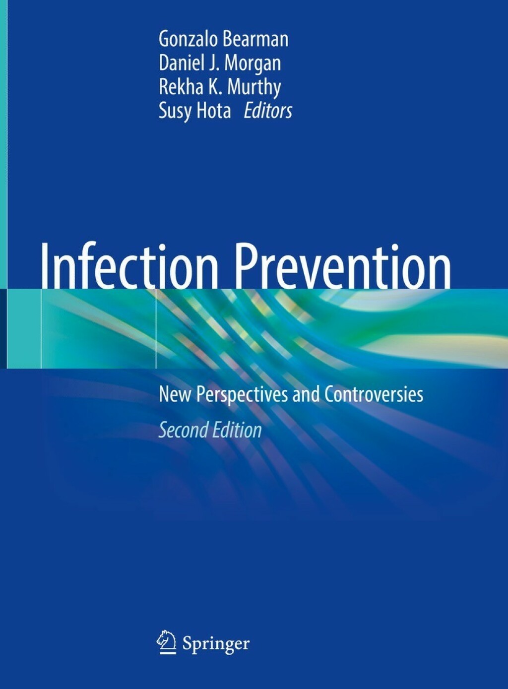 Infection Prevention New Perspectives and Controversies 2nd Edition