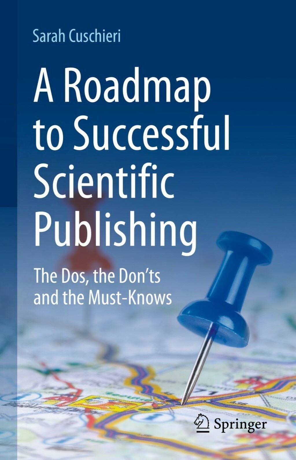 A Roadmap to Successful Scientific Publishing The Dos, the DonÃ¢â‚¬â„¢ts and the Must-Knows 