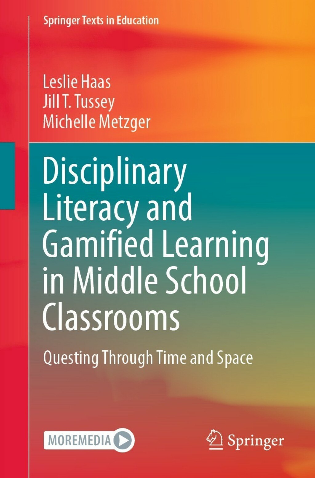 Disciplinary Literacy and Gamified Learning in Middle School Classrooms Questing Through Time and Space 