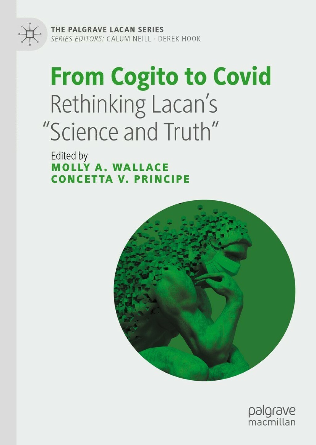 From Cogito to Covid Rethinking LacanÃ¢â‚¬â„¢s Ã¢â‚¬Å“Science and TruthÃ¢â‚¬Â 