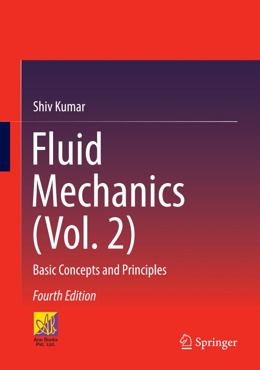 Fluid Mechanics (Vol. 2) Basic Concepts and Principles 4th Edition