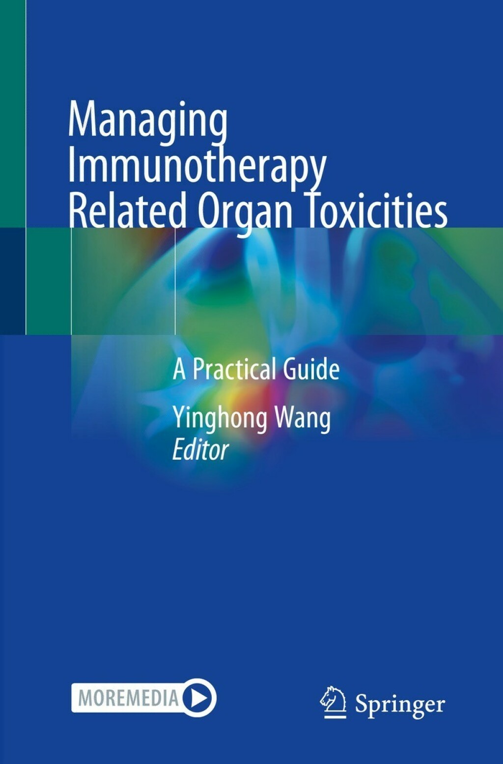 Managing Immunotherapy Related Organ Toxicities A Practical Guide 