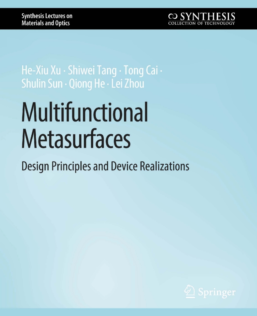 Multifunctional Metasurfaces Design Principles and Device Realizations 