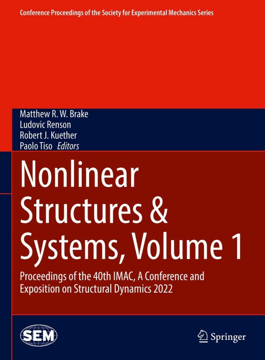 Nonlinear Structures & Systems, Volume 1 Proceedings of the 40th IMAC, A Conference and Exposition on Structural Dynamics 2022 