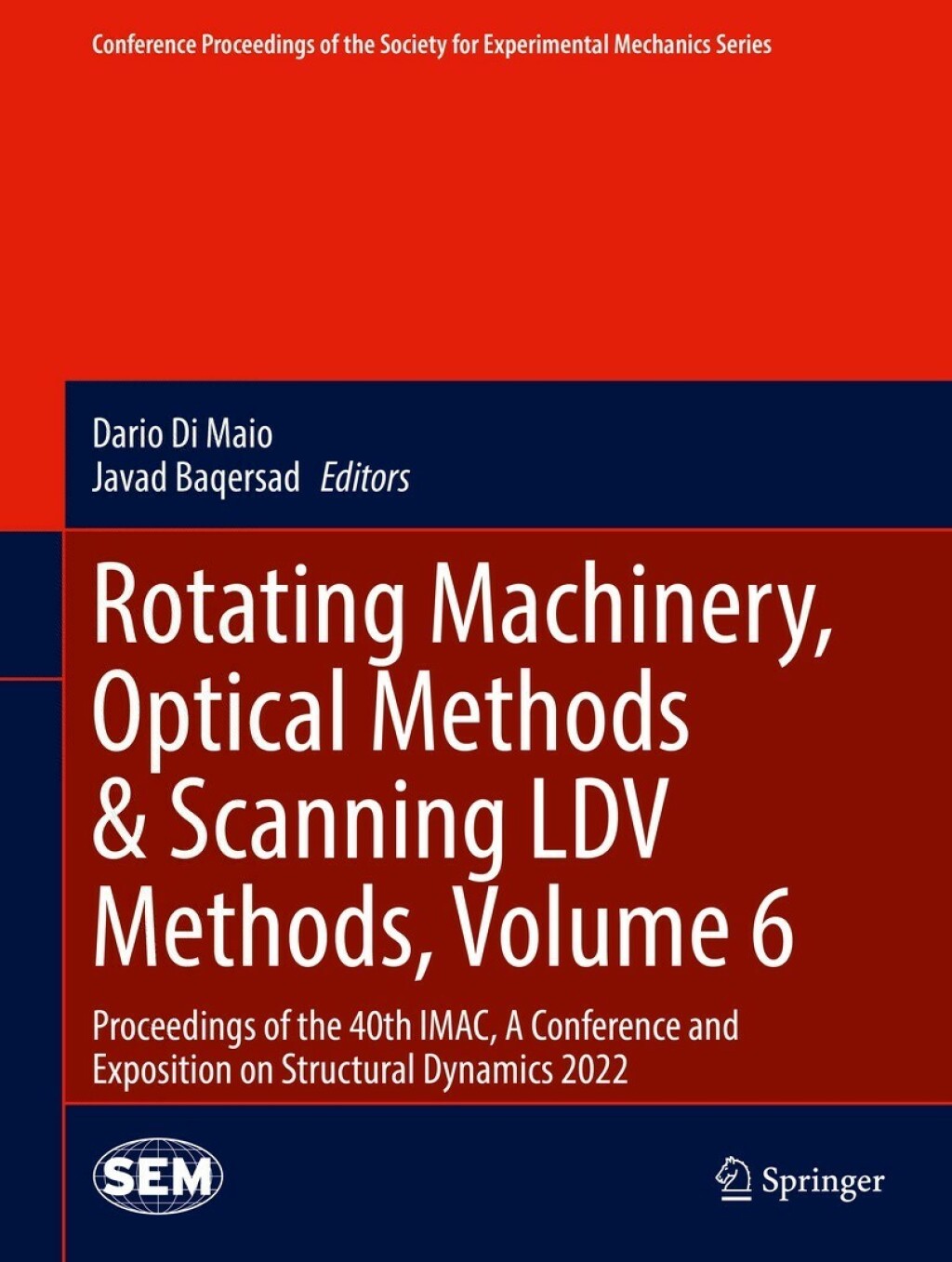 Rotating Machinery, Optical Methods & Scanning LDV Methods, Volume 6 Proceedings of the 40th IMAC, A Conference and Exposition on Structural Dynamics 2022 