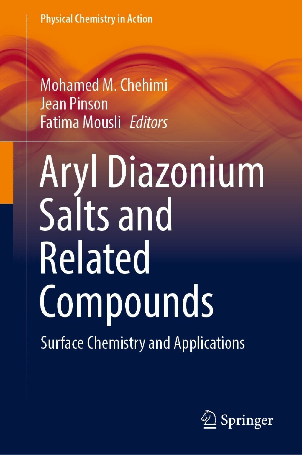 Aryl Diazonium Salts and Related Compounds Surface Chemistry and Applications 