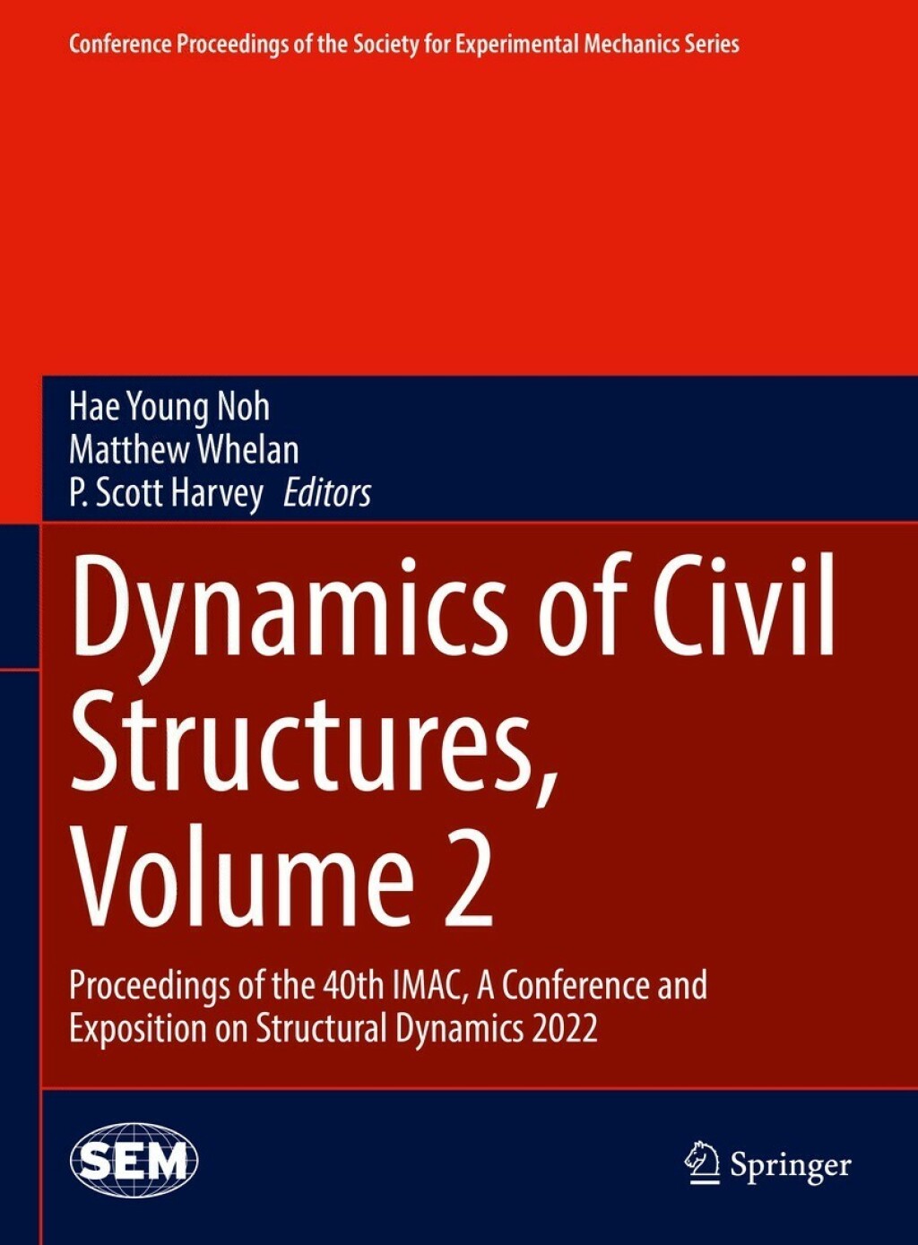 Dynamics of Civil Structures, Volume 2 Proceedings of the 40th IMAC, A Conference and Exposition on Structural Dynamics 2022 