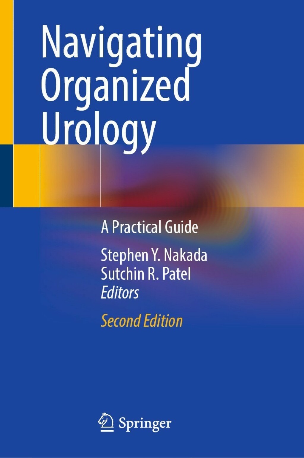 Navigating Organized Urology A Practical Guide 2nd Edition