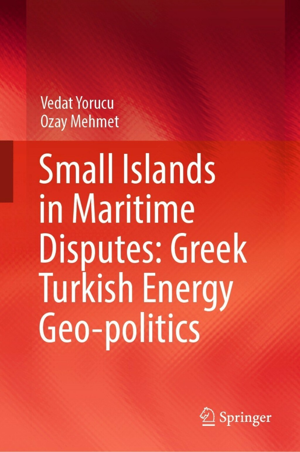Small Islands in Maritime Disputes: Greek Turkish Energy Geo-politics 
