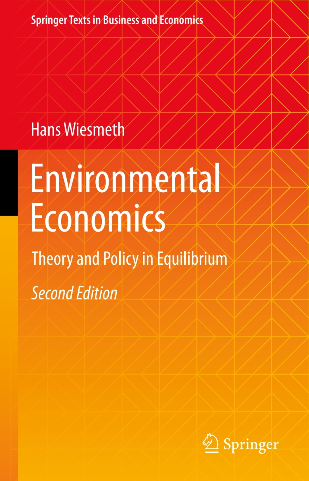 Environmental Economics Theory and Policy in Equilibrium 2nd Edition