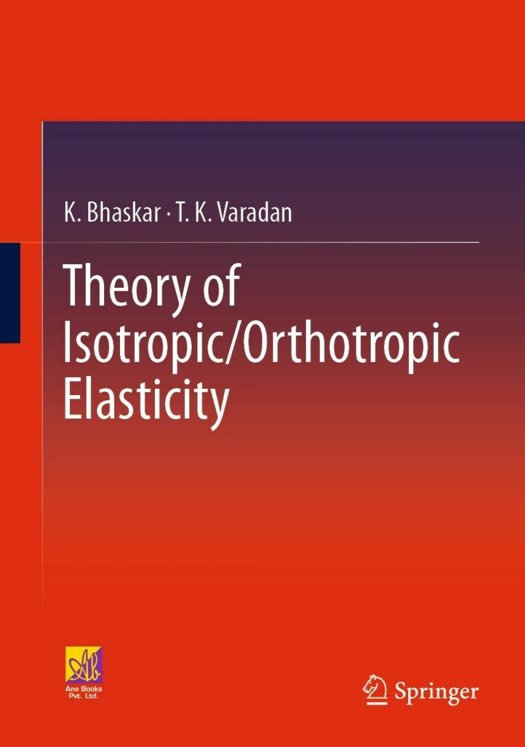 Theory of Isotropic/Orthotropic Elasticity 