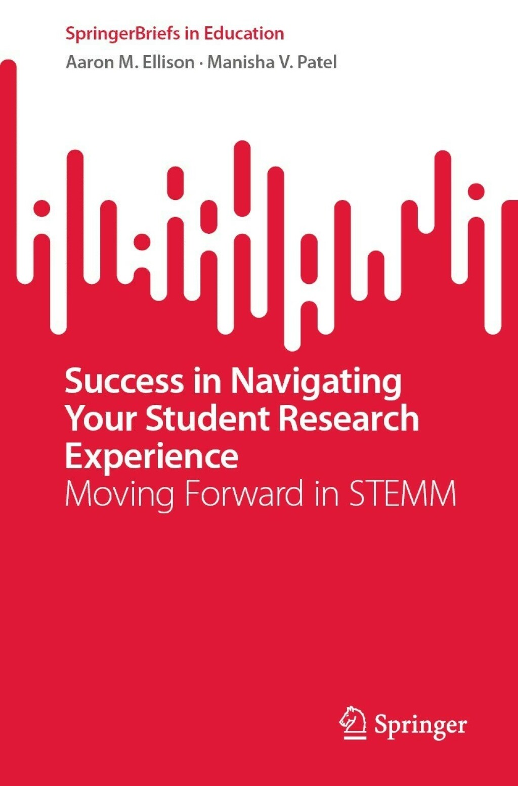 Success in Navigating Your Student Research Experience Moving Forward in STEMM 