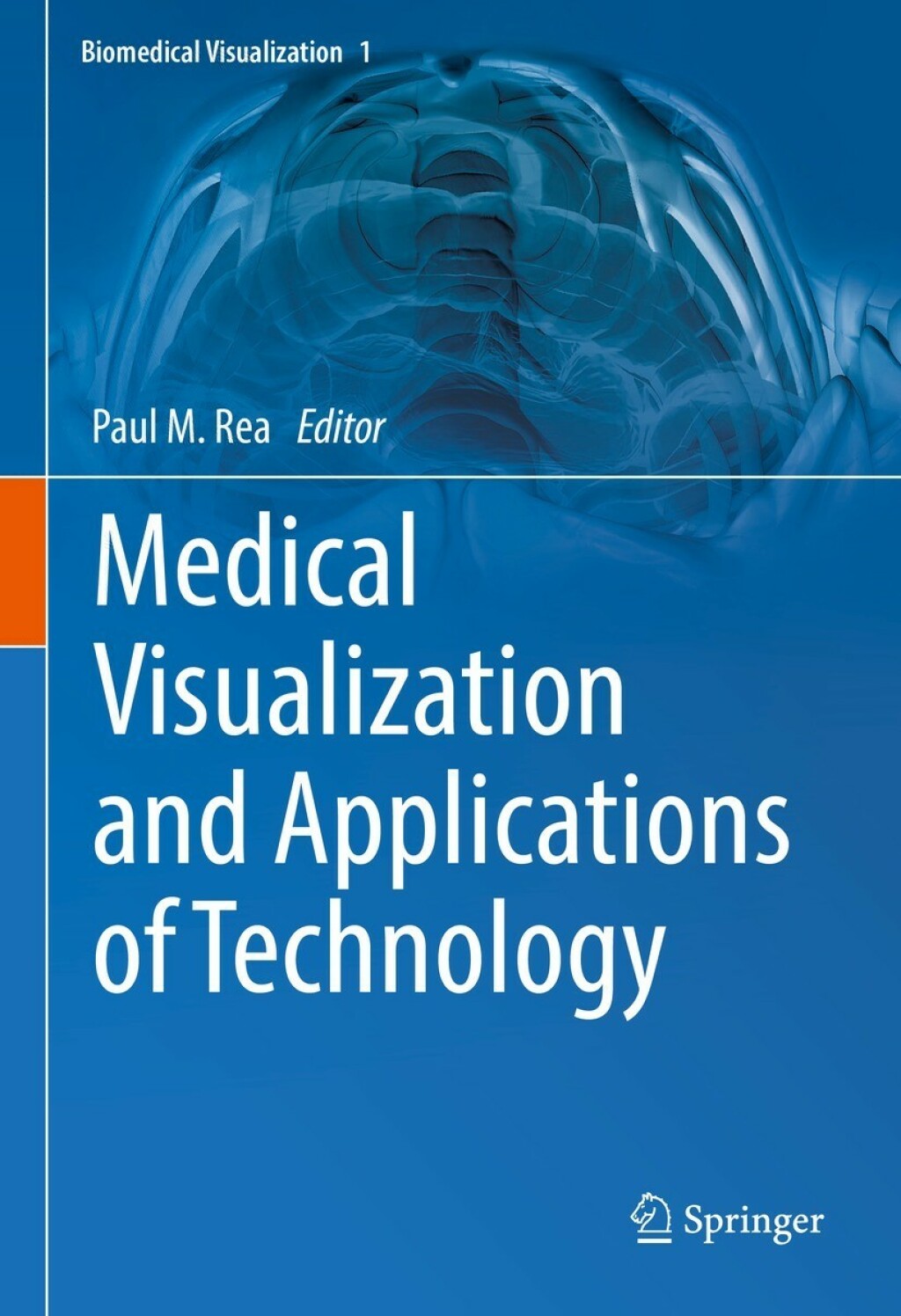Medical Visualization and Applications of Technology 