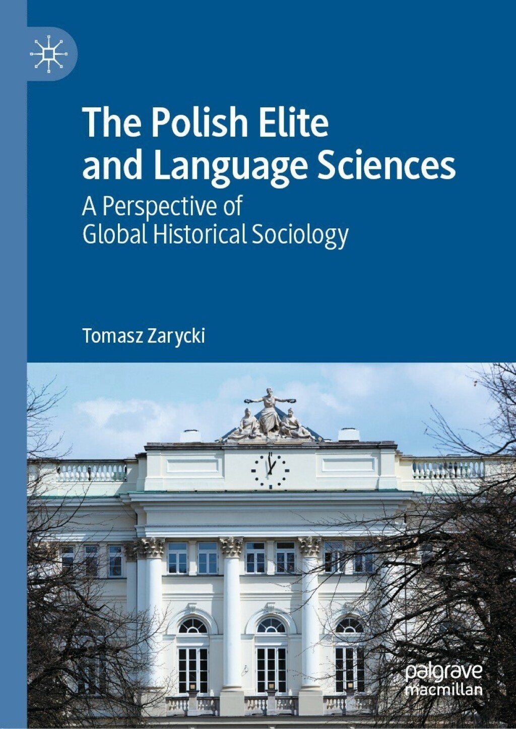 The Polish Elite and Language Sciences A Perspective of Global Historical Sociology 