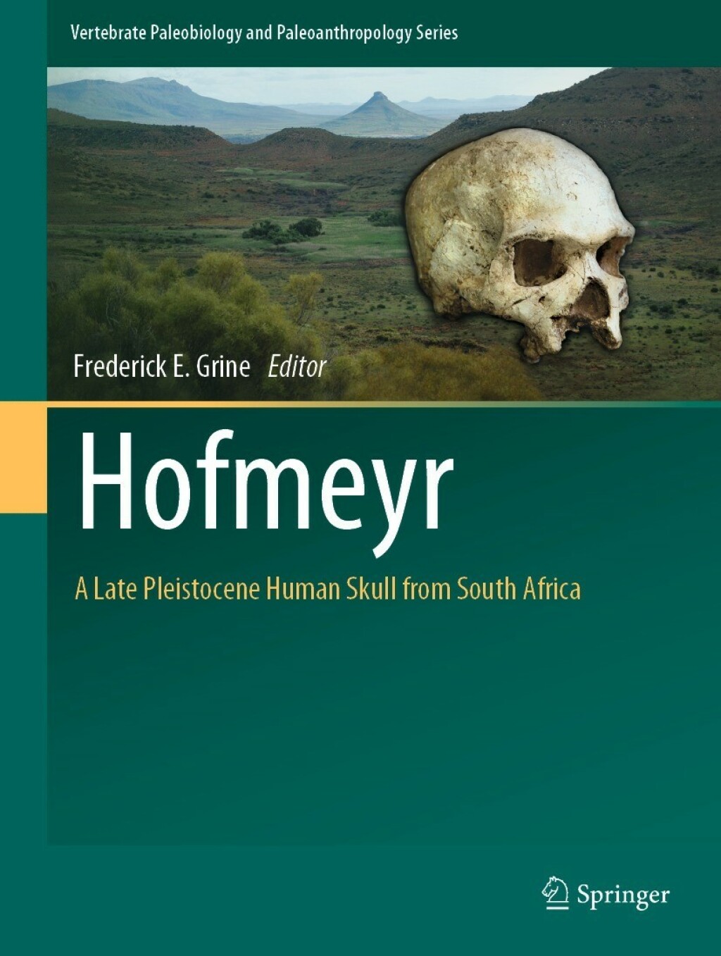 Hofmeyr A Late Pleistocene Human Skull from South Africa 