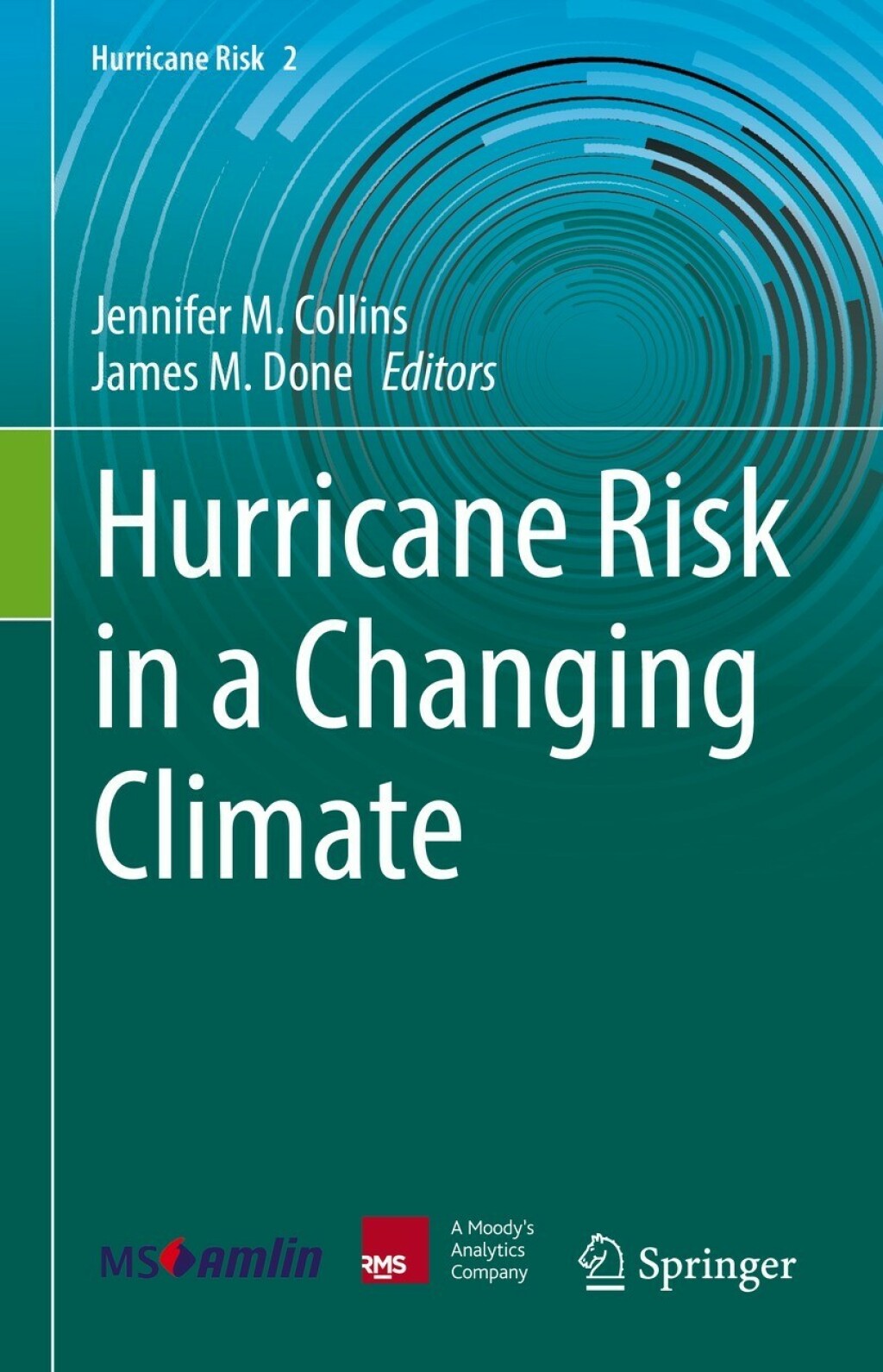 Hurricane Risk in a Changing Climate 