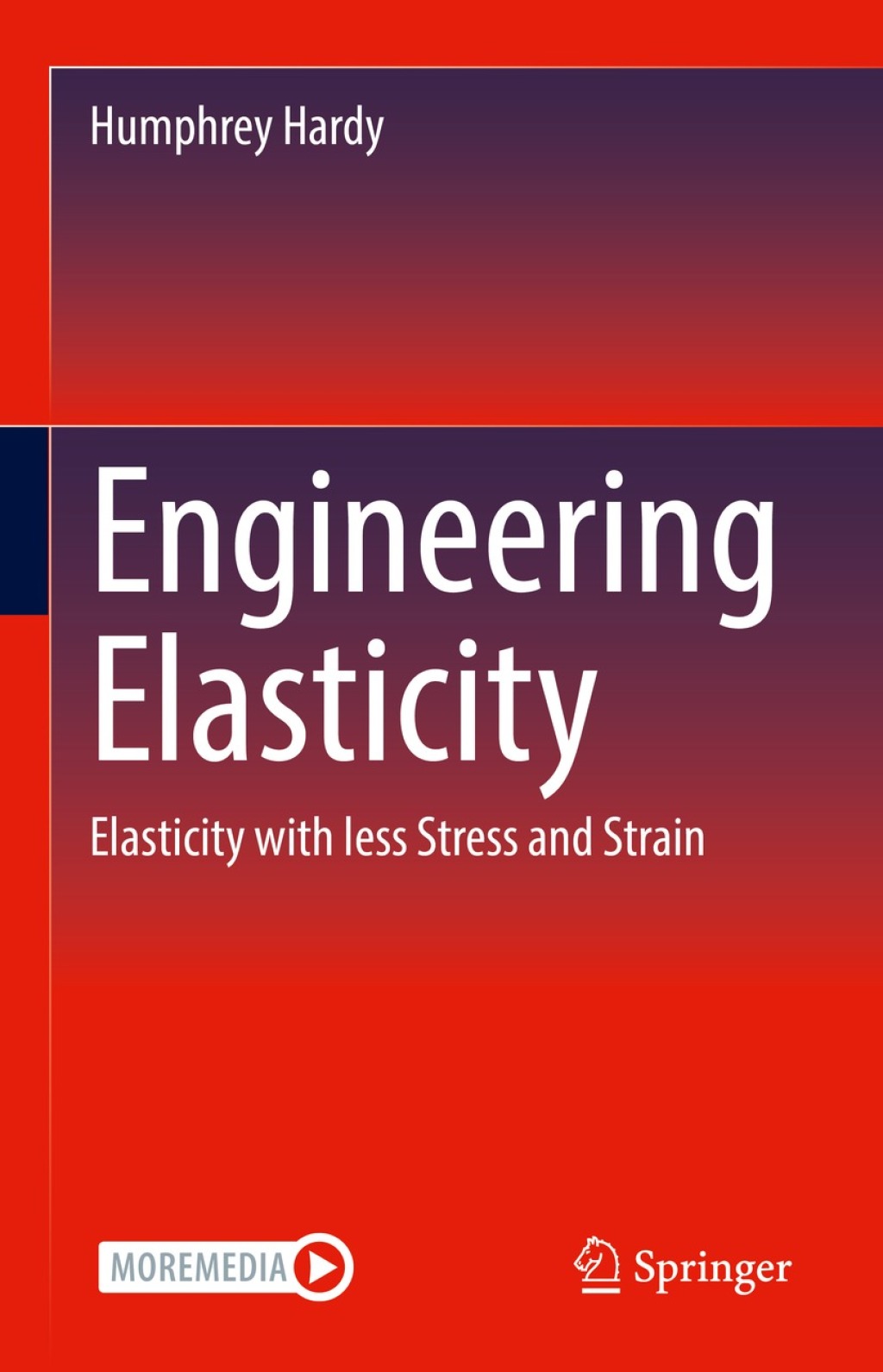 Engineering Elasticity Elasticity with less Stress and Strain 