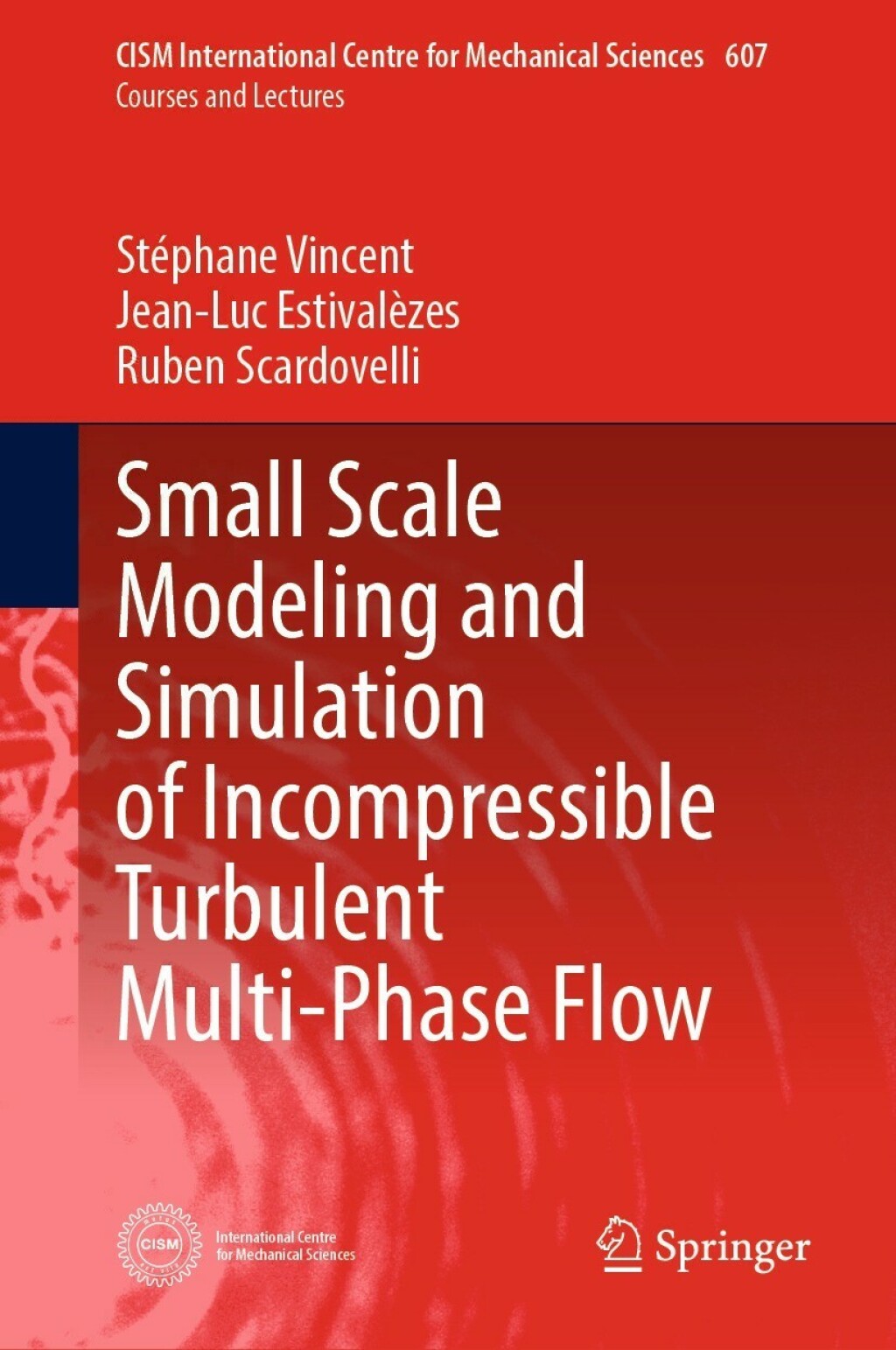 Small Scale Modeling and Simulation of Incompressible Turbulent Multi-Phase Flow 