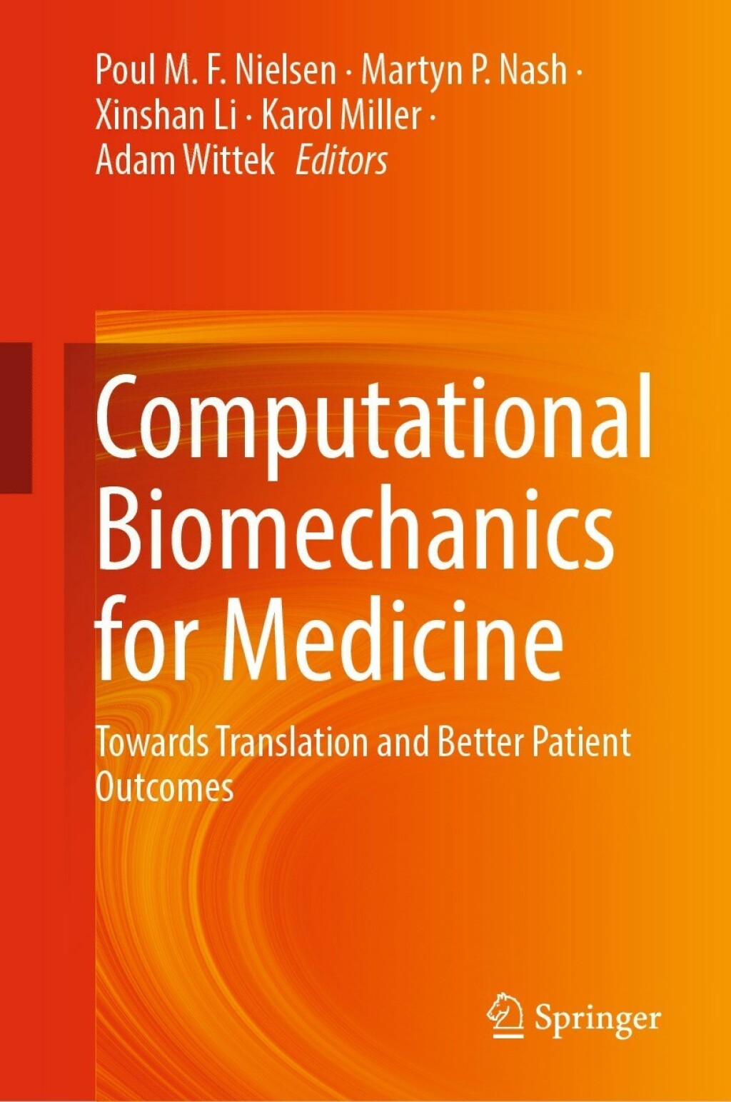 Computational Biomechanics for Medicine Towards Translation and Better Patient Outcomes 