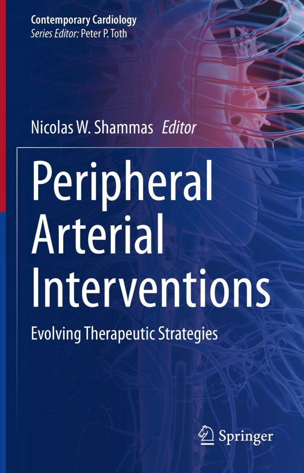 Peripheral Arterial Interventions Evolving Therapeutic Strategies 