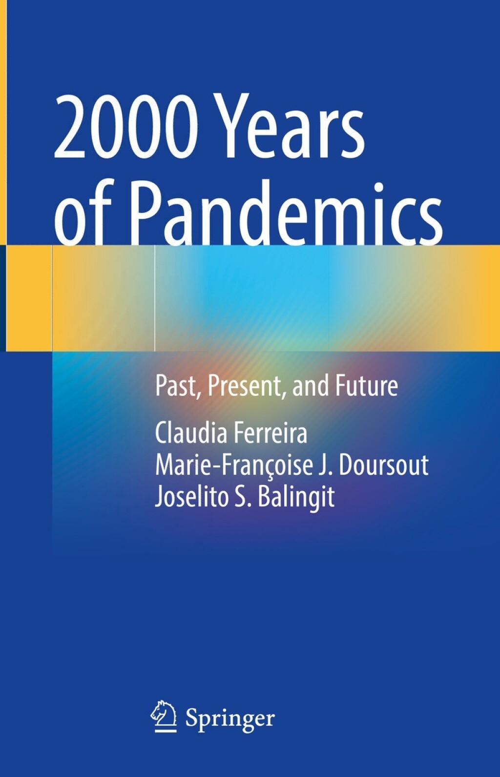 2000 Years of Pandemics Past, Present, and Future 