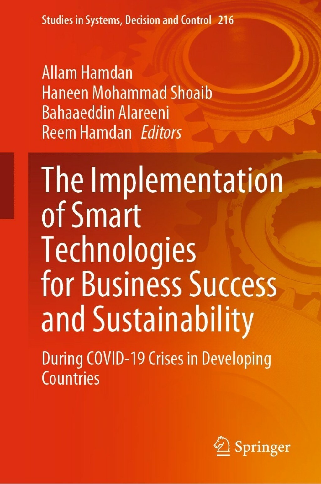 The Implementation of Smart Technologies for Business Success and Sustainability During COVID-19 Crises in Developing Countries 