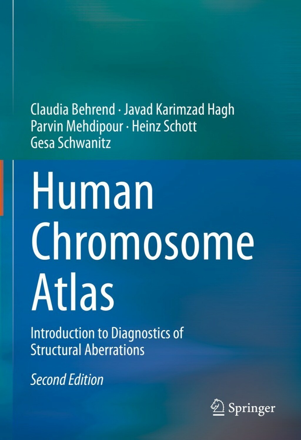 Human Chromosome Atlas Introduction to Diagnostics of Structural Aberrations 2nd Edition
