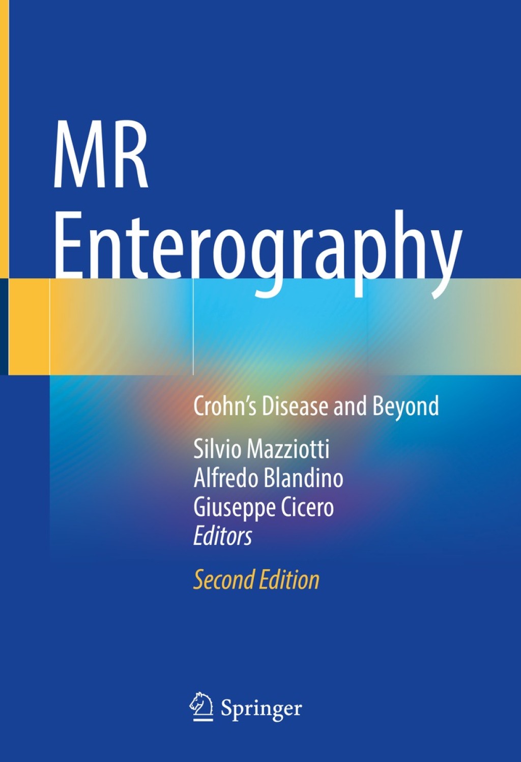 MR Enterography CrohnÃ¢â‚¬â„¢s Disease and Beyond 2nd Edition