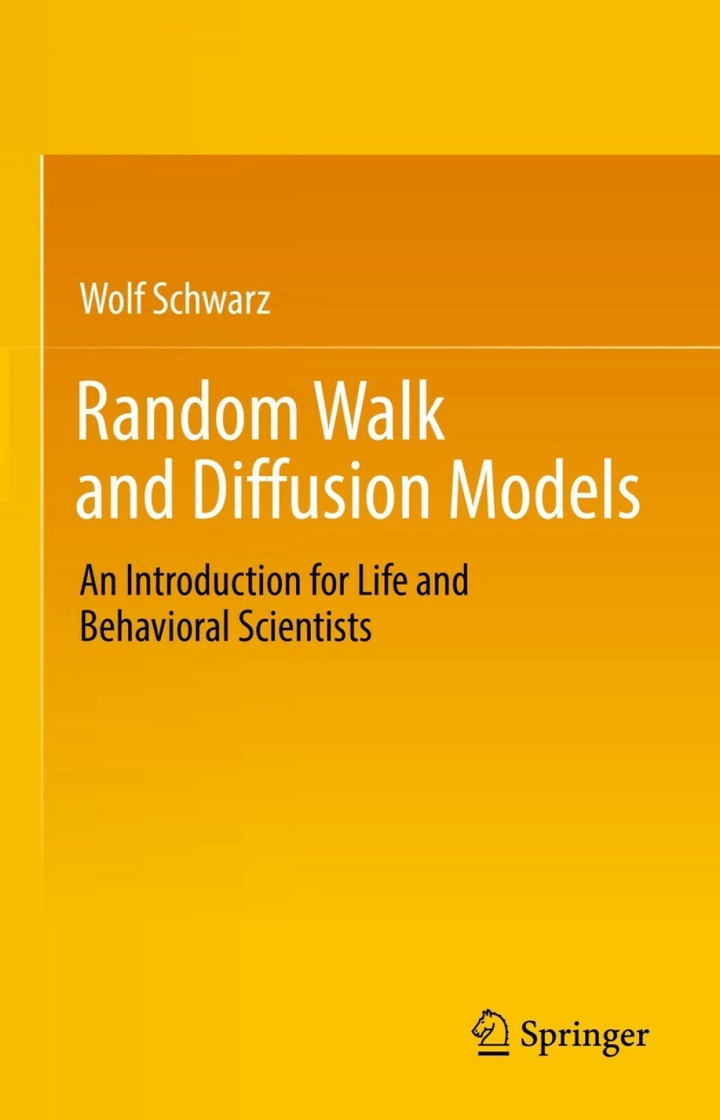 Random Walk and Diffusion Models An Introduction for Life and Behavioral Scientists 