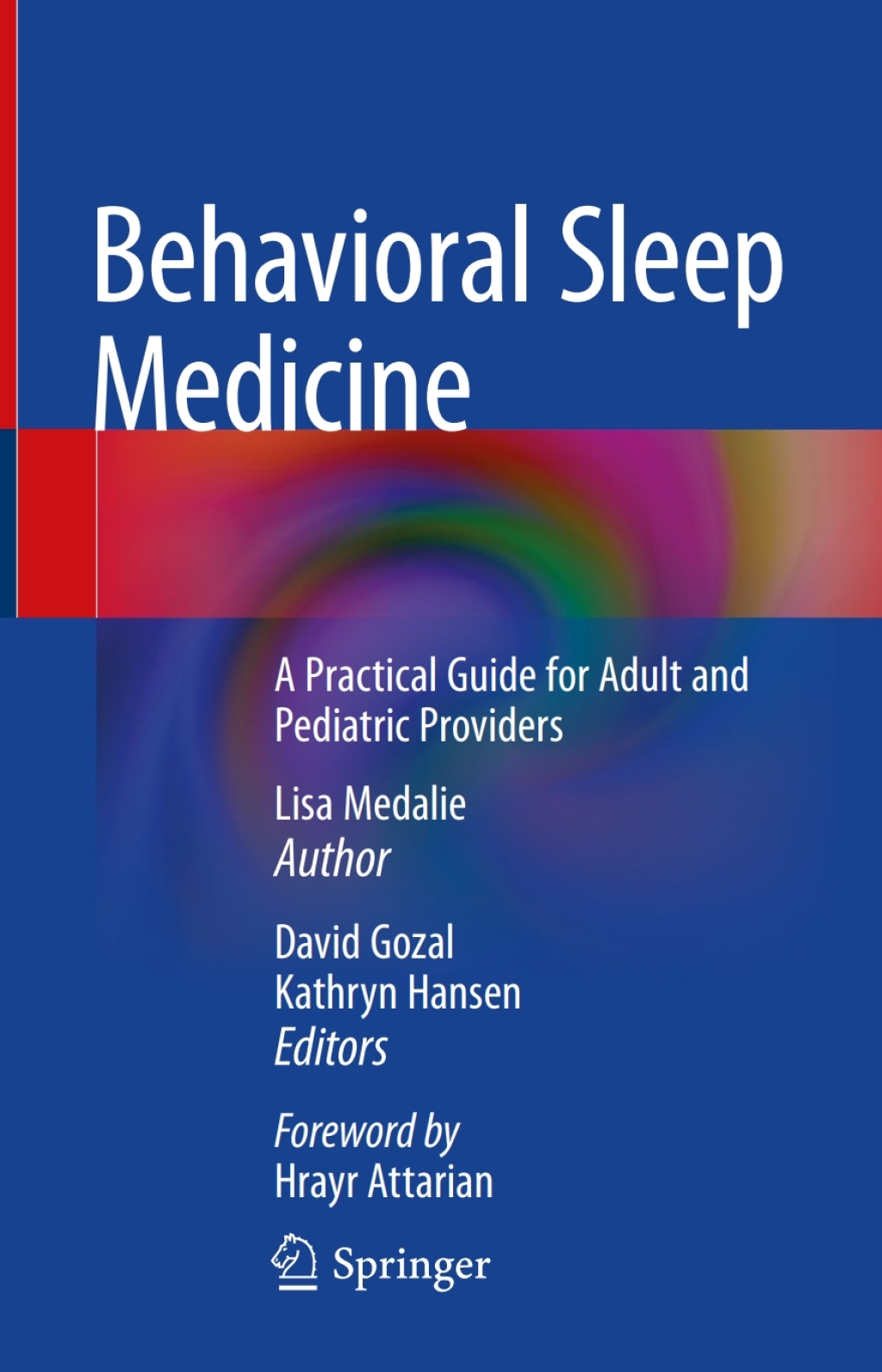 Behavioral Sleep Medicine A Practical Guide for Adult and Pediatric Providers 